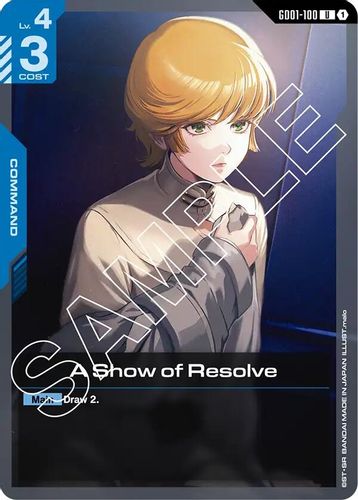 A Show of Resolve (GD01-100) card