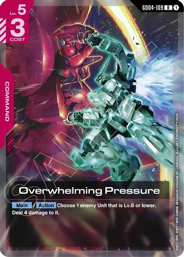 Overwhelming Pressure (GD04-109) card